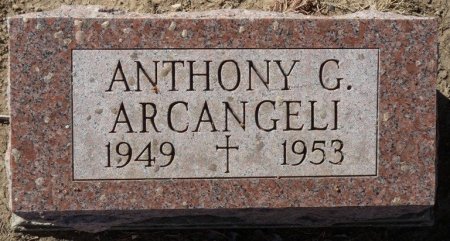 ARCANGELI, ANTHONY G - Colfax County, New Mexico | ANTHONY G ARCANGELI - New Mexico Gravestone Photos